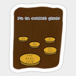 I'm an Outside Gamer (Coin) Sticker